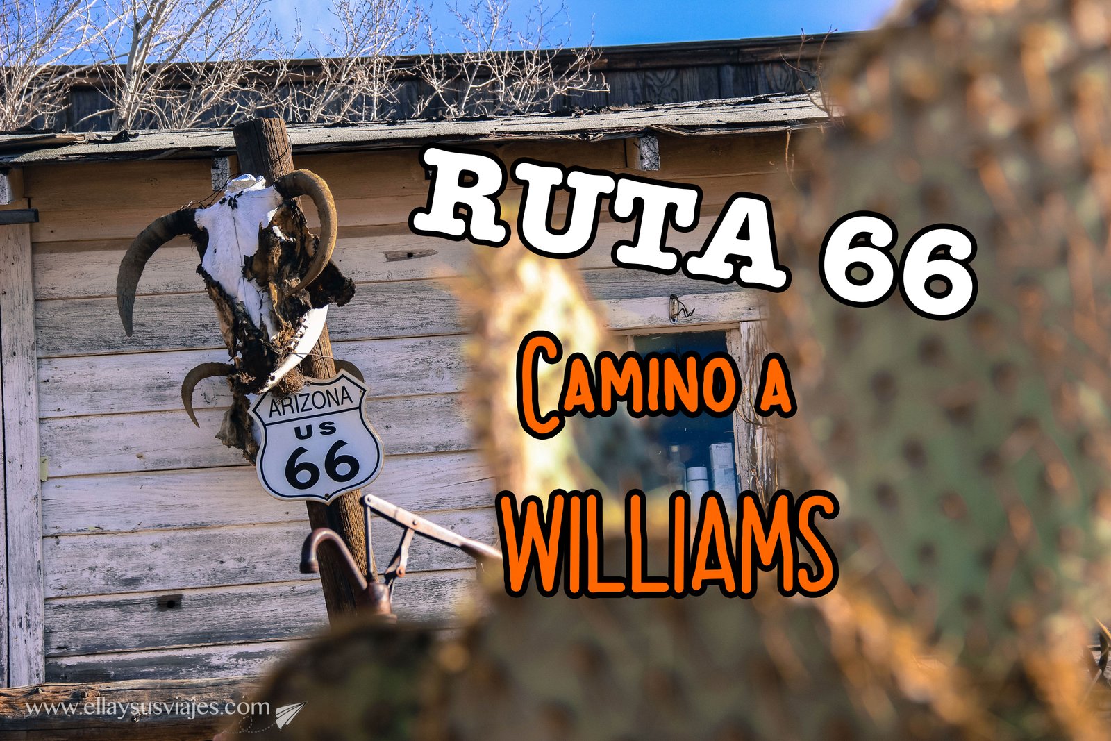 En este momento estás viendo Williams, una ciudad “western” sobre la 66